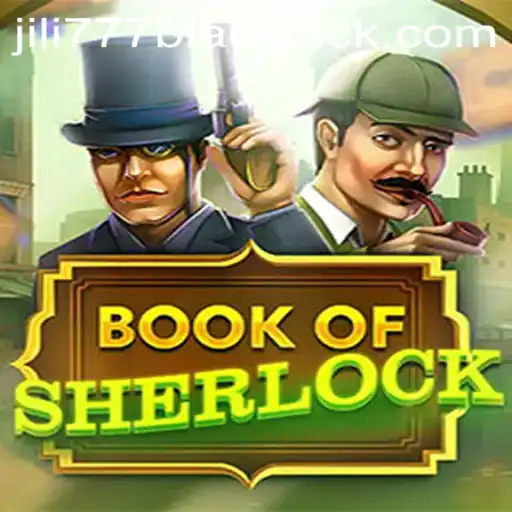Exploring the Intriguing World of BookOfSherlock in the Age of jili777