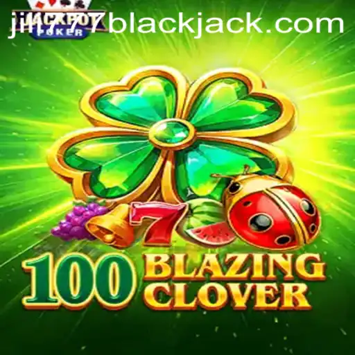 Exploring the Thrills of 100BlazingClover: A New Era in Gaming