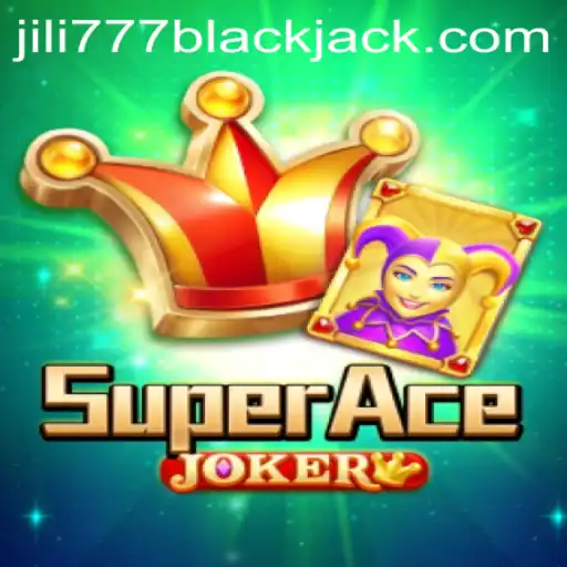Explore the Thrilling World of 'SuperAceJoker' Enhanced with Jili777